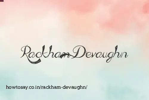 Rackham Devaughn