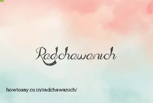Radchawanich