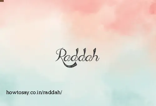 Raddah