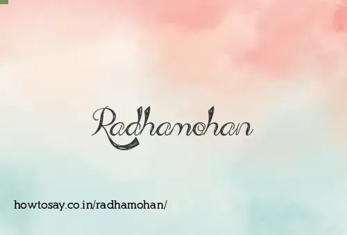 Radhamohan