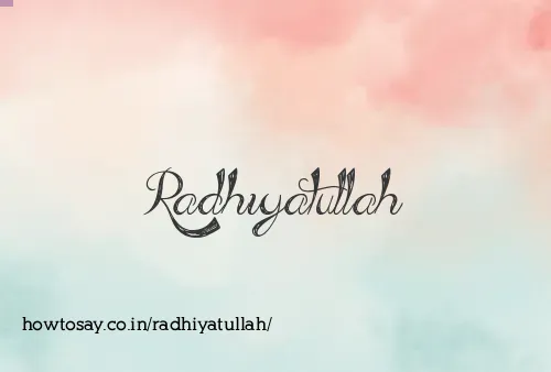 Radhiyatullah