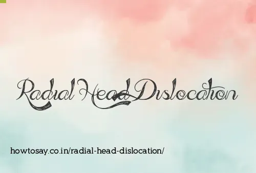 Radial Head Dislocation
