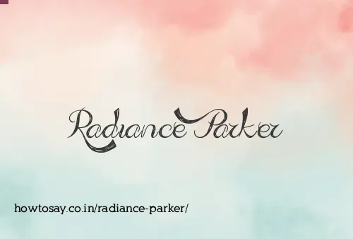 Radiance Parker