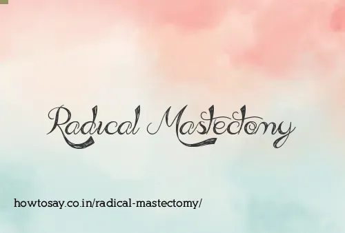 Radical Mastectomy