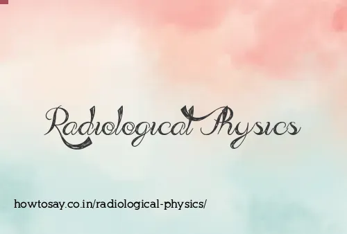 Radiological Physics