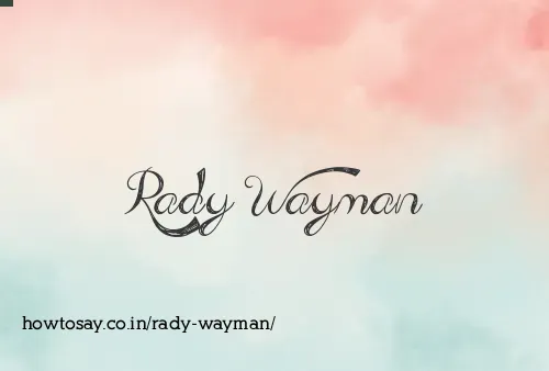 Rady Wayman