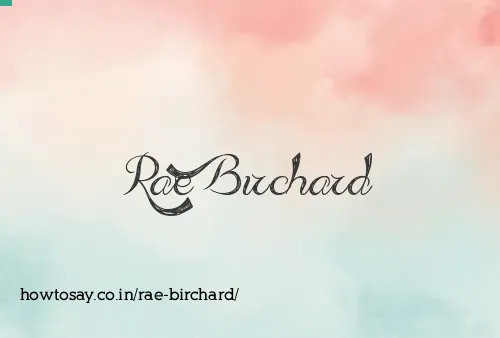 Rae Birchard