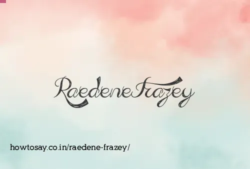 Raedene Frazey