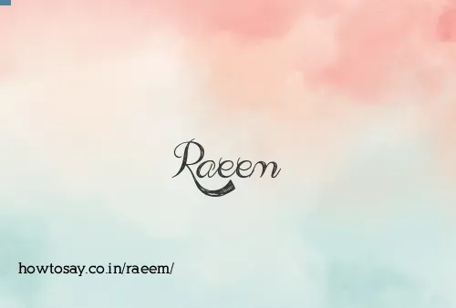 Raeem