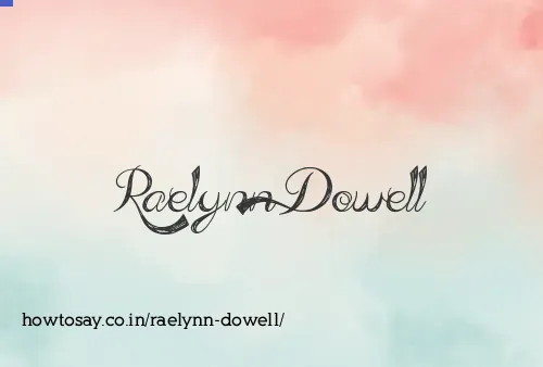 Raelynn Dowell