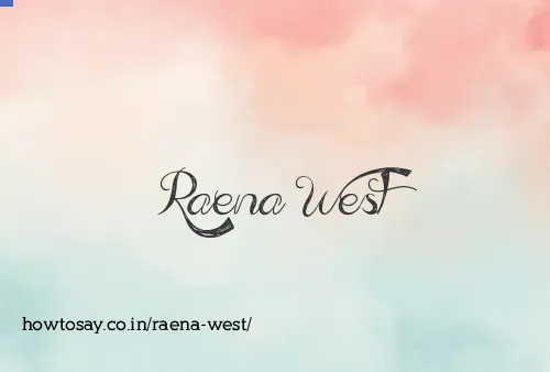 Raena West