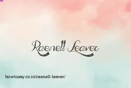 Raenell Leaver