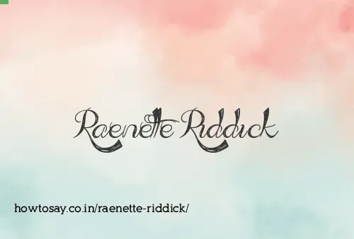 Raenette Riddick