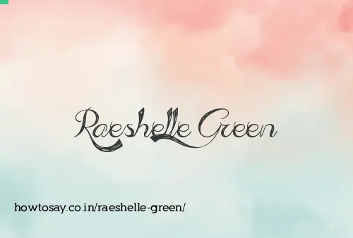 Raeshelle Green
