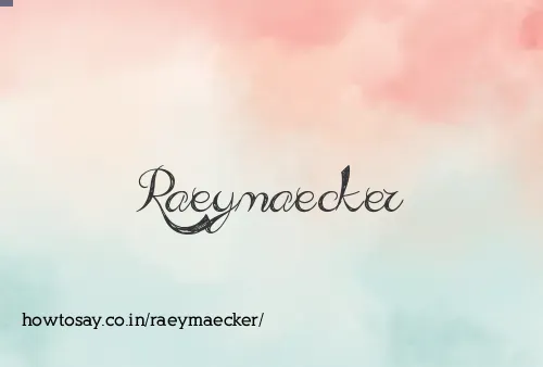 Raeymaecker