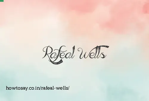 Rafeal Wells
