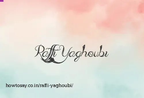 Raffi Yaghoubi