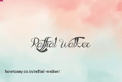 Raffial Walker