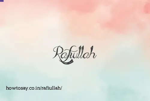 Rafiullah