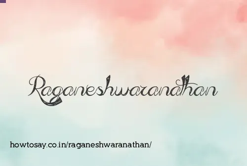 Raganeshwaranathan