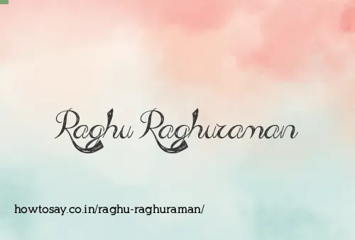 Raghu Raghuraman