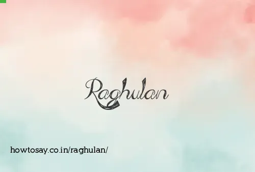 Raghulan