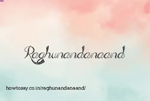 Raghunandanaand