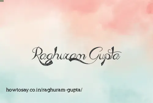 Raghuram Gupta