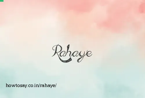 Rahaye