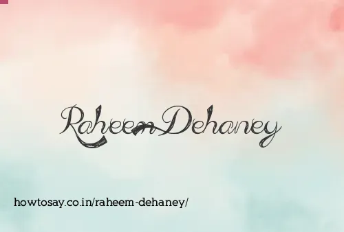 Raheem Dehaney