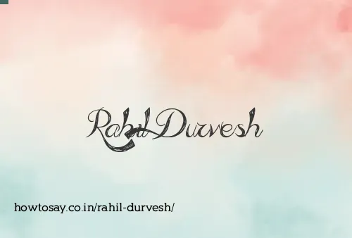 Rahil Durvesh