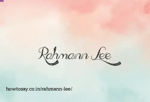 Rahmann Lee