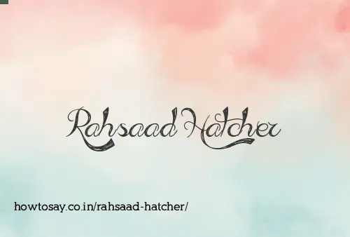 Rahsaad Hatcher