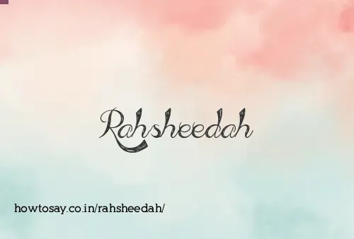 Rahsheedah