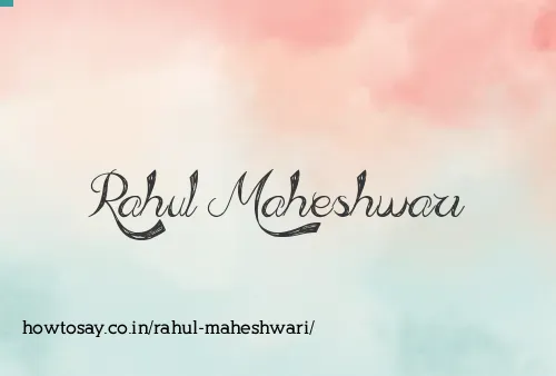 Rahul Maheshwari