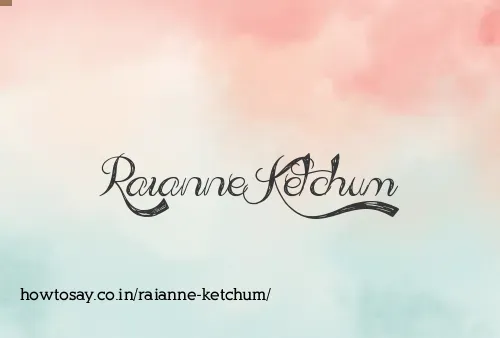 Raianne Ketchum