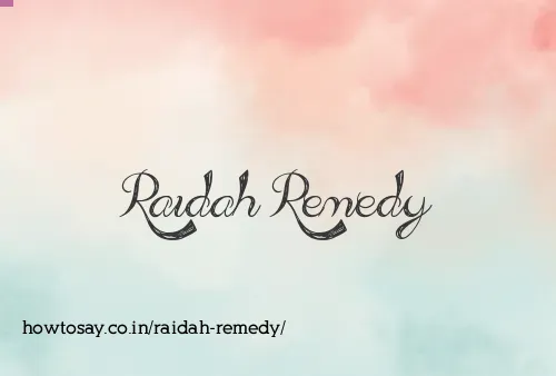 Raidah Remedy