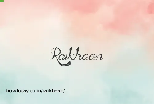 Raikhaan