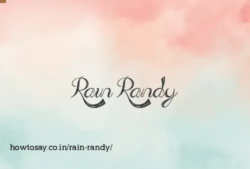 Rain Randy