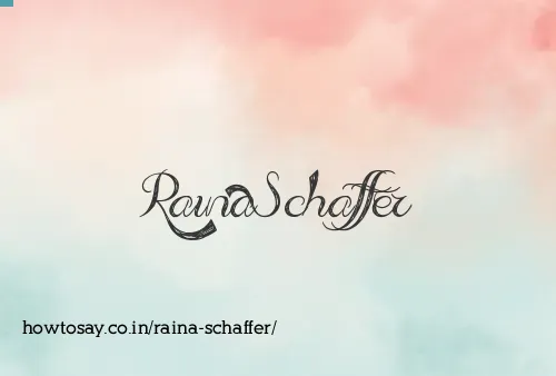 Raina Schaffer
