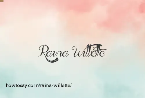 Raina Willette