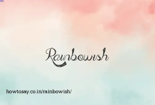 Rainbowish