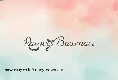 Rainey Bowman