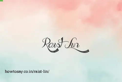 Raist Lin