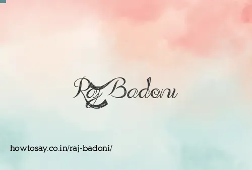 Raj Badoni
