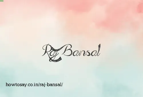 Raj Bansal