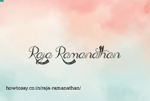 Raja Ramanathan