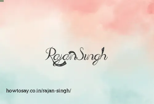 Rajan Singh