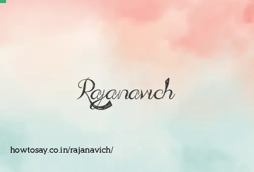 Rajanavich