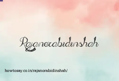 Rajanorabidinshah